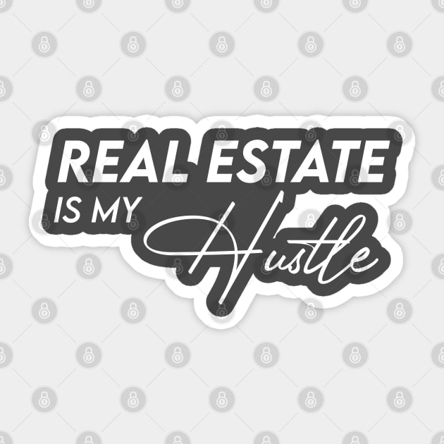 Real Estate is my Hustle Sticker by Inspire Creativity